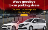 Airport Parking Luton: Soluções de estacionamento sem complicações, seguras e convenientes